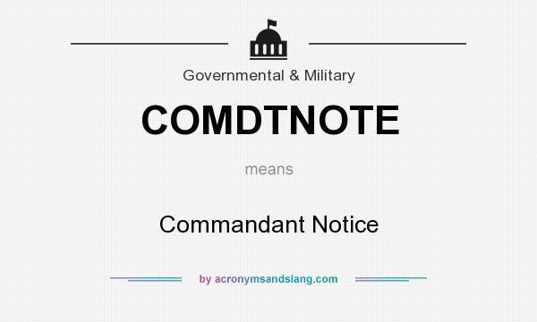 What does COMDTNOTE mean? It stands for Commandant Notice