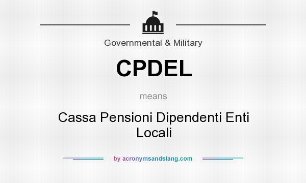 What does CPDEL mean? It stands for Cassa Pensioni Dipendenti Enti Locali