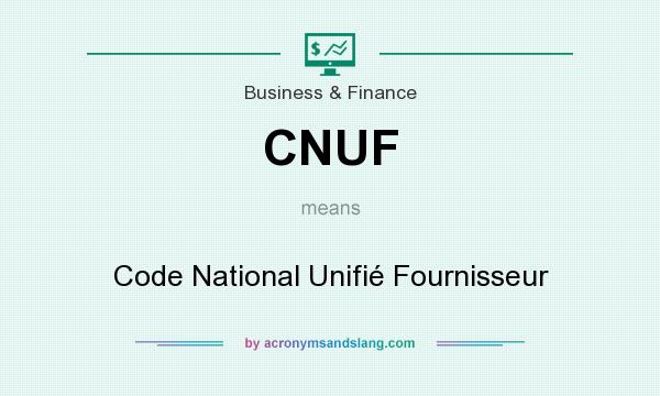 What does CNUF mean? It stands for Code National Unifié Fournisseur