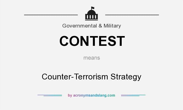 What does CONTEST mean? It stands for Counter-Terrorism Strategy