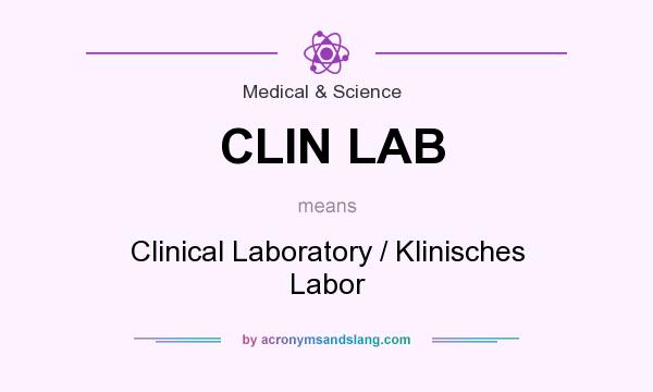 What does CLIN LAB mean? It stands for Clinical Laboratory / Klinisches Labor