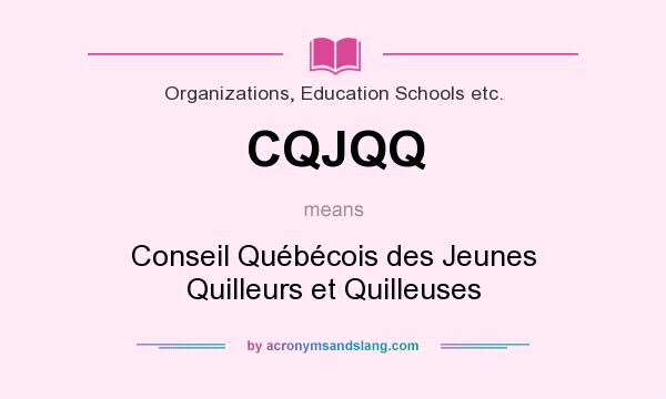 What does CQJQQ mean? It stands for Conseil Québécois des Jeunes Quilleurs et Quilleuses