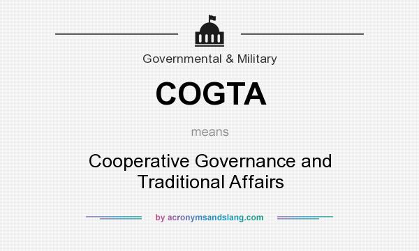 What does COGTA mean? It stands for Cooperative Governance and Traditional Affairs
