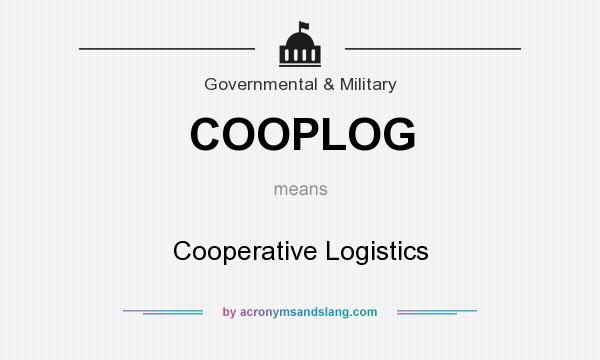 What does COOPLOG mean? It stands for Cooperative Logistics
