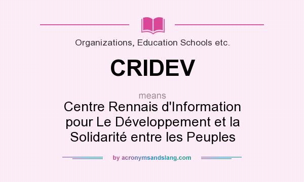 What does CRIDEV mean? It stands for Centre Rennais d`Information pour Le Développement et la Solidarité entre les Peuples