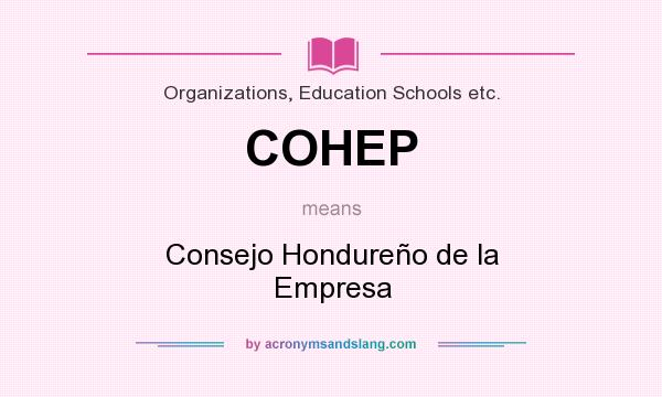 What does COHEP mean? It stands for Consejo Hondureño de la Empresa