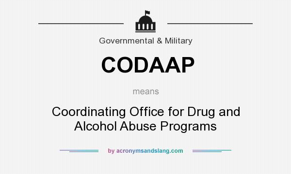 What does CODAAP mean? It stands for Coordinating Office for Drug and Alcohol Abuse Programs