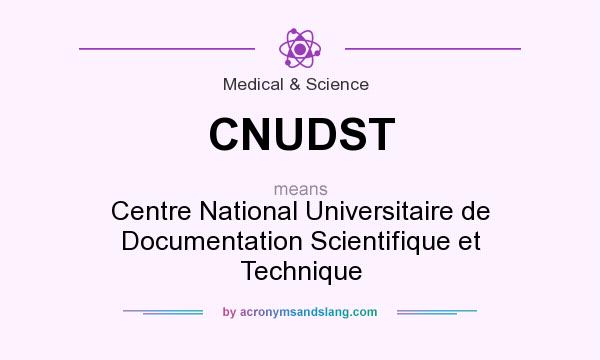 What does CNUDST mean? It stands for Centre National Universitaire de Documentation Scientifique et Technique