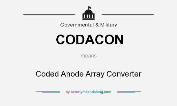 What does CODACON mean? It stands for Coded Anode Array Converter