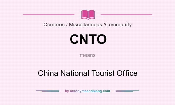What does CNTO mean? It stands for China National Tourist Office