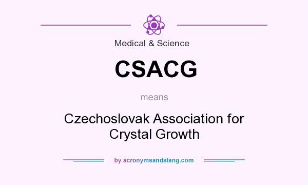 What does CSACG mean? It stands for Czechoslovak Association for Crystal Growth