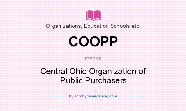 What does COOPP mean? It stands for Central Ohio Organization of Public Purchasers