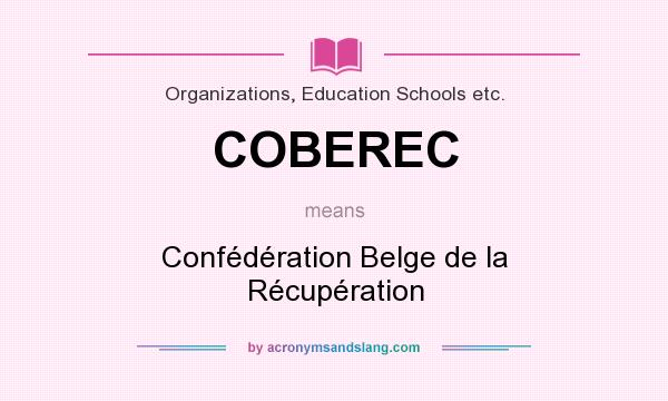 What does COBEREC mean? It stands for Confédération Belge de la Récupération