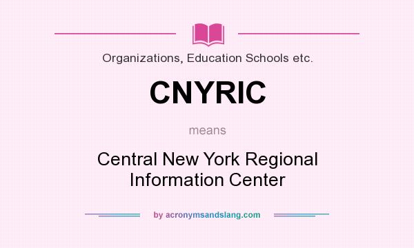 What does CNYRIC mean? It stands for Central New York Regional Information Center