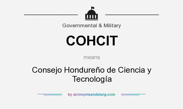 What does COHCIT mean? It stands for Consejo Hondureño de Ciencia y Tecnología