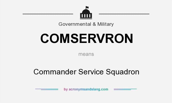 What does COMSERVRON mean? It stands for Commander Service Squadron
