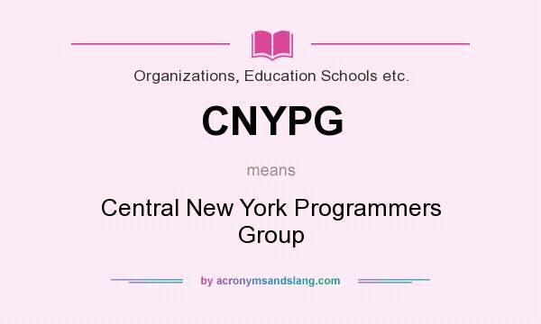 What does CNYPG mean? It stands for Central New York Programmers Group