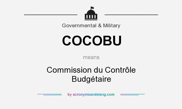 What does COCOBU mean? It stands for Commission du Contrôle Budgétaire