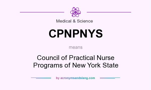 What does CPNPNYS mean? It stands for Council of Practical Nurse Programs of New York State