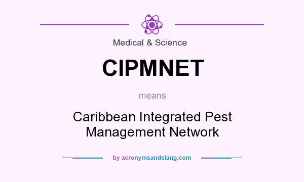What does CIPMNET mean? It stands for Caribbean Integrated Pest Management Network