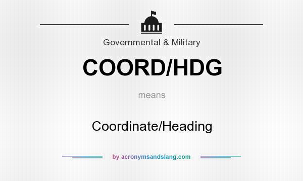 What does COORD/HDG mean? It stands for Coordinate/Heading