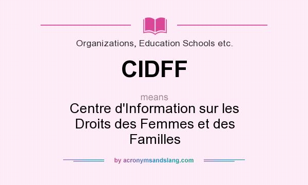 What does CIDFF mean? It stands for Centre d`Information sur les Droits des Femmes et des Familles