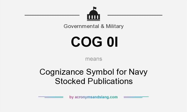 What does COG 0I mean? It stands for Cognizance Symbol for Navy Stocked Publications