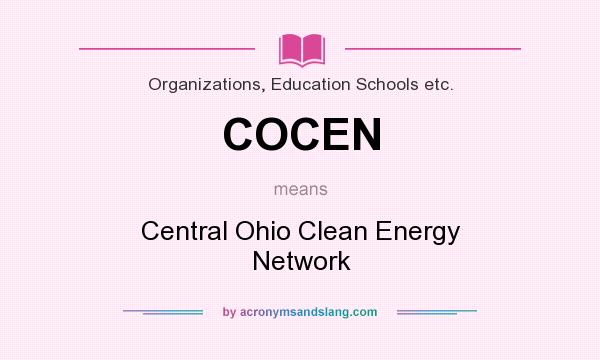 What does COCEN mean? It stands for Central Ohio Clean Energy Network