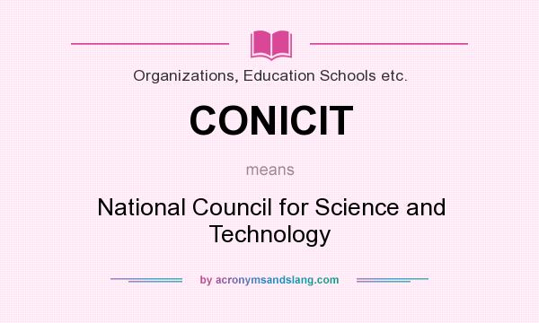 What does CONICIT mean? It stands for National Council for Science and Technology