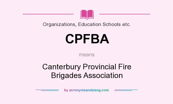 What does CPFBA mean? It stands for Canterbury Provincial Fire Brigades Association