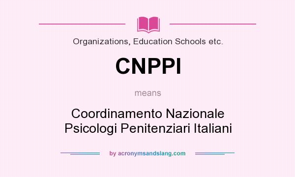 What does CNPPI mean? It stands for Coordinamento Nazionale Psicologi Penitenziari Italiani