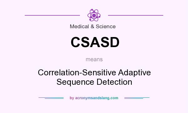 What does CSASD mean? It stands for Correlation-Sensitive Adaptive Sequence Detection