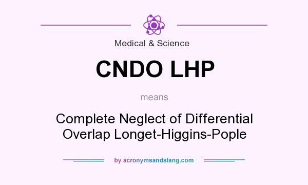 What does CNDO LHP mean? It stands for Complete Neglect of Differential Overlap Longet-Higgins-Pople