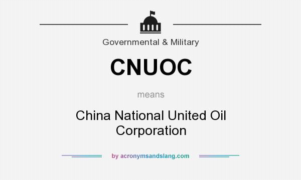 What does CNUOC mean? It stands for China National United Oil Corporation