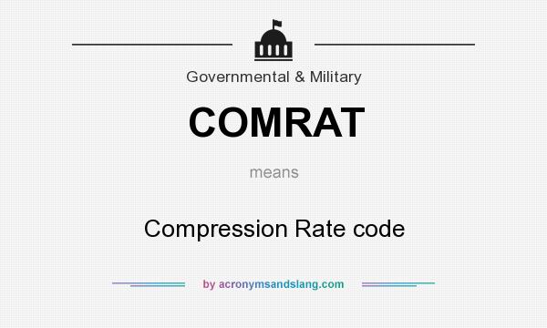 What does COMRAT mean? It stands for Compression Rate code