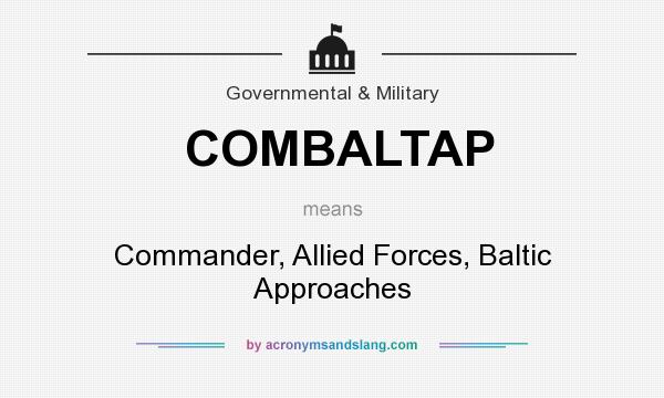 What does COMBALTAP mean? It stands for Commander, Allied Forces, Baltic Approaches