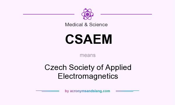 What does CSAEM mean? It stands for Czech Society of Applied Electromagnetics