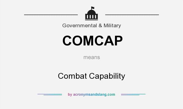 What does COMCAP mean? It stands for Combat Capability