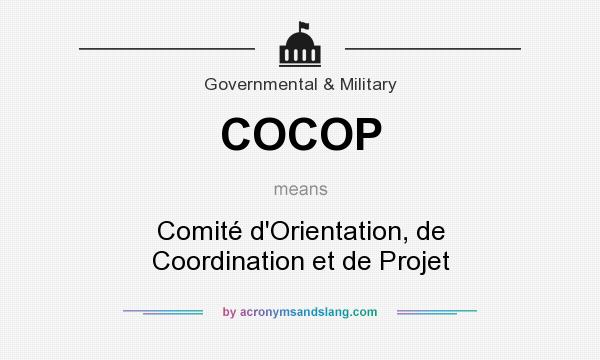 What does COCOP mean? It stands for Comité d`Orientation, de Coordination et de Projet