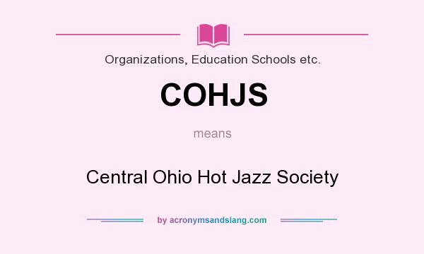 What does COHJS mean? It stands for Central Ohio Hot Jazz Society