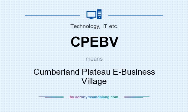 What does CPEBV mean? It stands for Cumberland Plateau E-Business Village