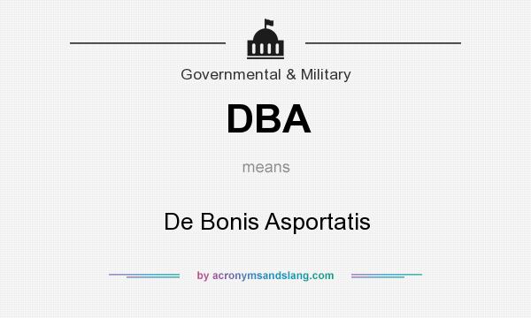 What does DBA mean? It stands for De Bonis Asportatis