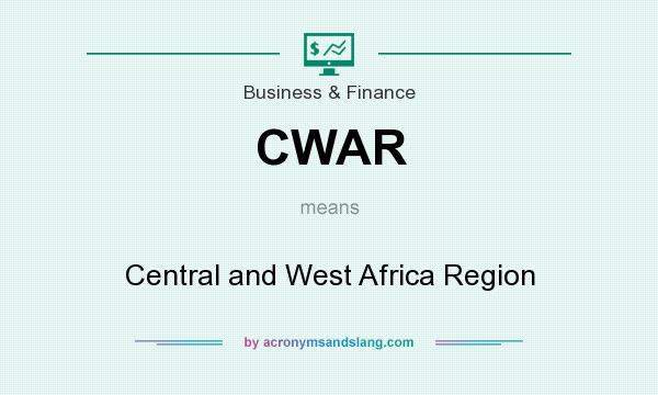 What does CWAR mean? It stands for Central and West Africa Region
