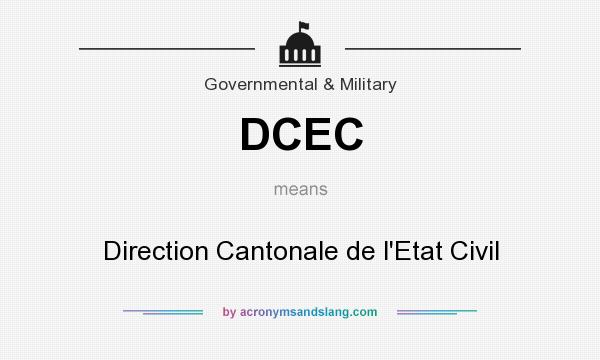 What does DCEC mean? It stands for Direction Cantonale de l`Etat Civil
