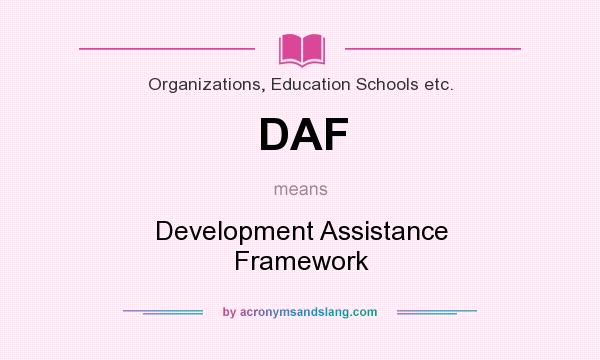 What does DAF mean? It stands for Development Assistance Framework
