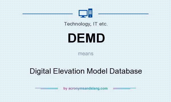 What does DEMD mean? It stands for Digital Elevation Model Database