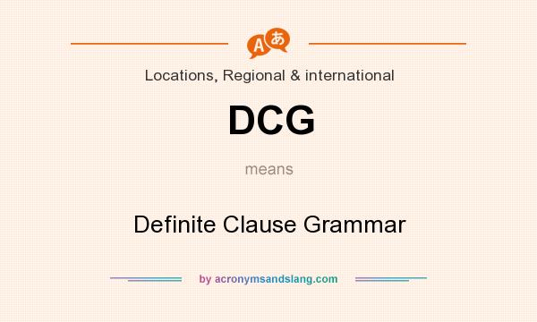 What does DCG mean? It stands for Definite Clause Grammar