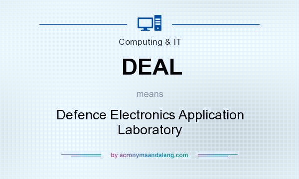 What does DEAL mean? It stands for Defence Electronics Application Laboratory