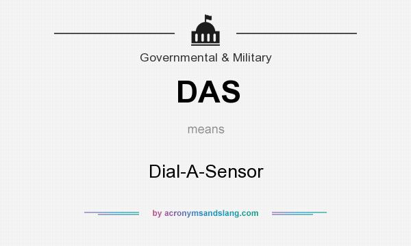 What does DAS mean? It stands for Dial-A-Sensor