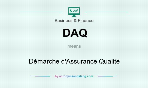 What does DAQ mean? It stands for Démarche d`Assurance Qualité